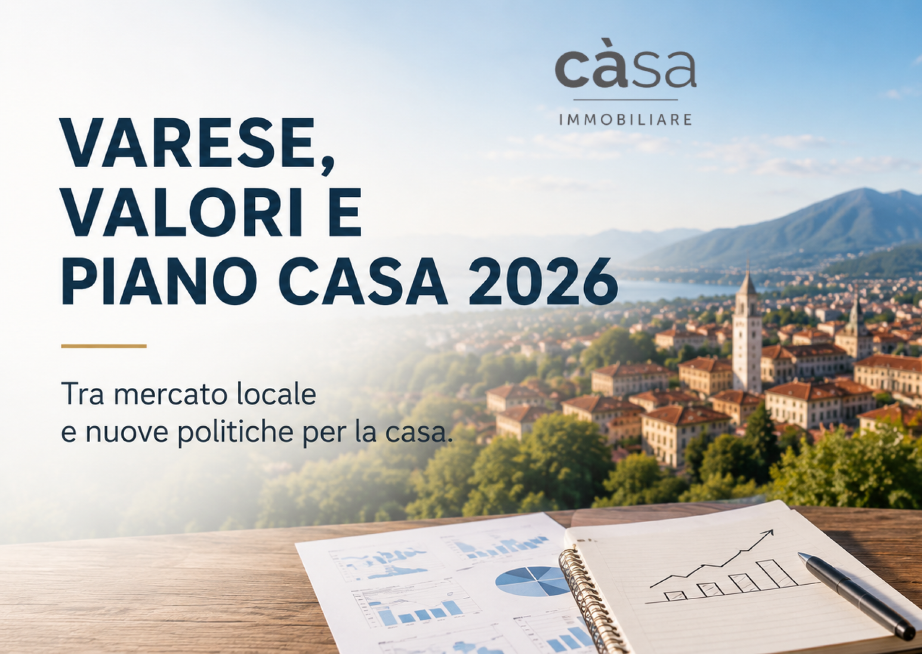Varese non è tutta uguale: mercato immobiliare e Piano Casa Italia 2026